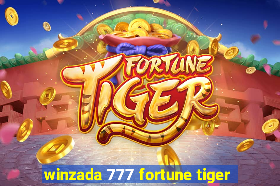 winzada 777 fortune tiger